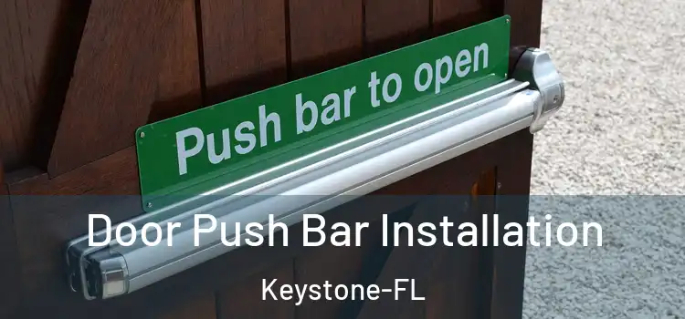  Door Push Bar Installation Keystone-FL