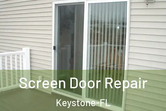  Screen Door Repair Keystone-FL